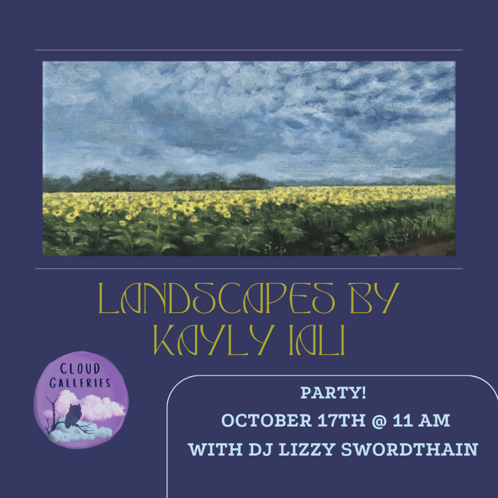 Landscapes exhibit by Kayly Ilali