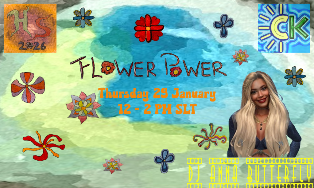 Hippiestock 2026 Flower Power theme party poster featuring DJ Anna Butterfly, with colorful floral artwork and event details for Thursday January 29 from 12 to 2 PM SLT in Second Life.