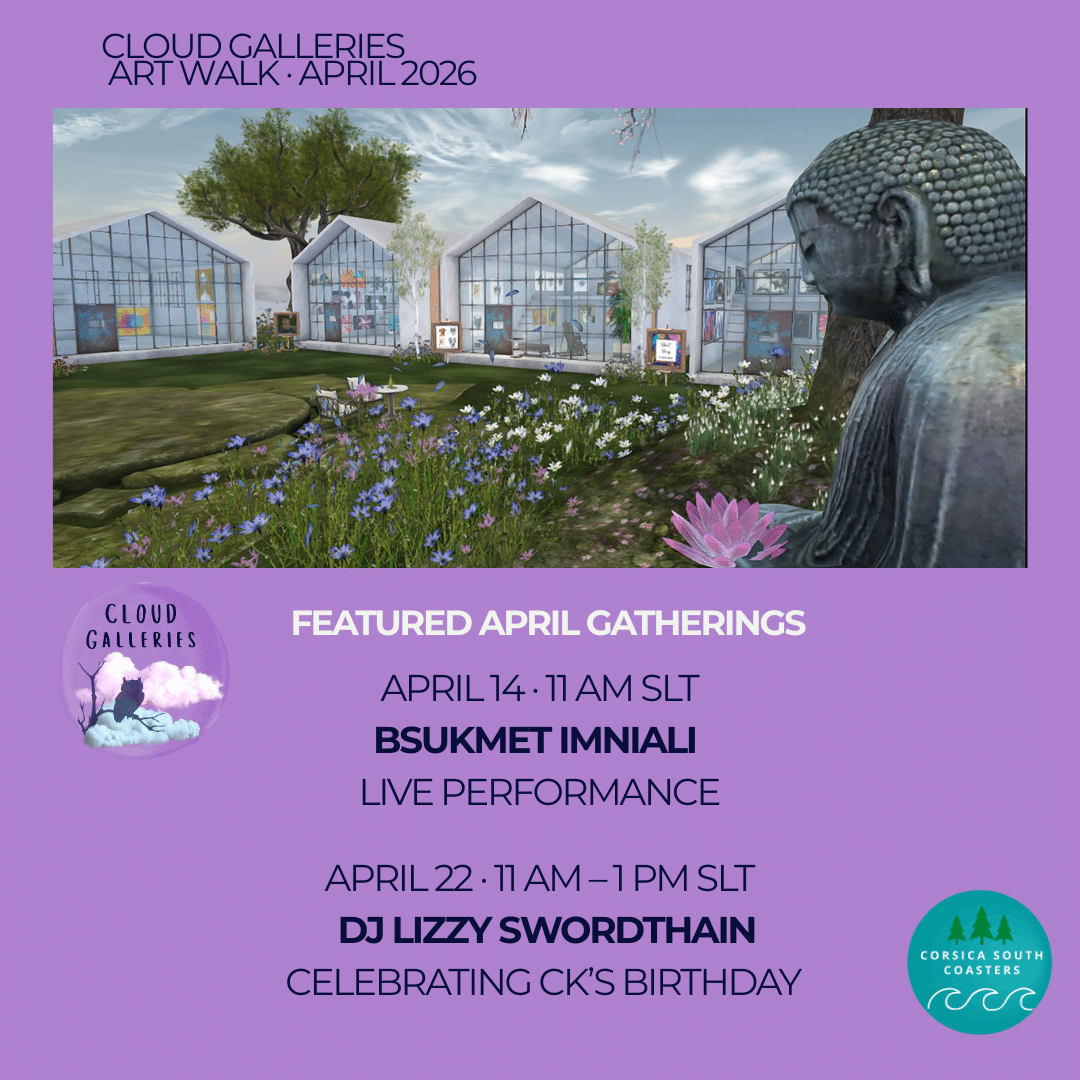 Poster for the april art walk at cloud galleries in second life featuring bsukmet imniali april 14 and lizzy swordthain april 22